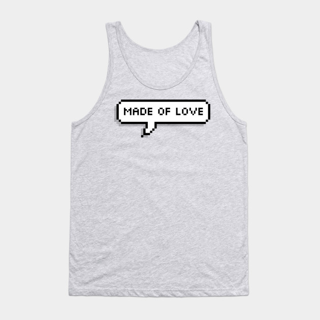 Made of Love